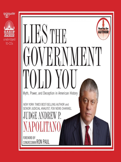Title details for Lies the Government Told You by Andrew P Napolitano - Available